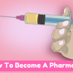 How To Become A Pharmacist